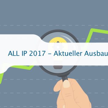 ALL IP 2017 - Aktueller Stand des Umstiegs