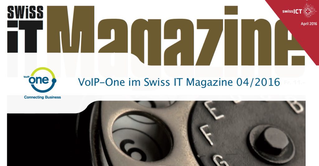 VoIP-One im Swiss IT Magazine 04/2016