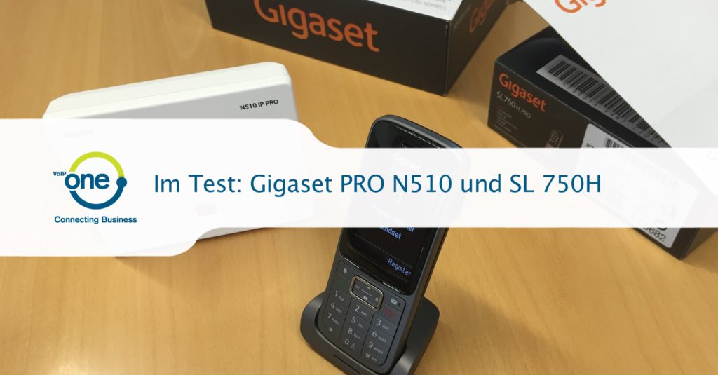 Gigaset PRO SL750H und N510 IP Review