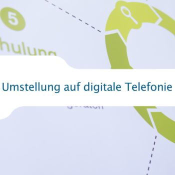 Umstellung auf digitale Telefonie in 5 Schritten