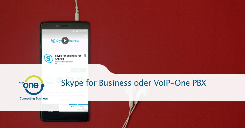 Skype for Business oder VoIP-One PBX
