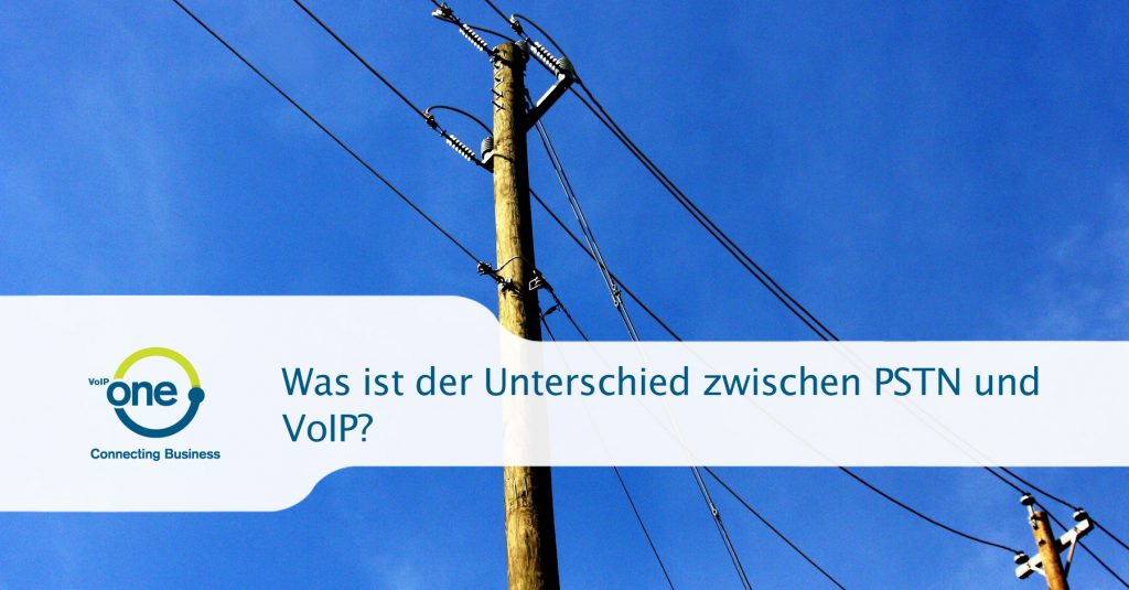 Was ist der Unterschied zwischen PSTN und VoIP?