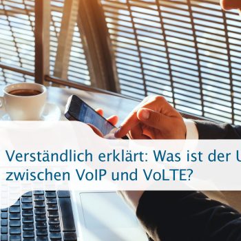 Unterschied zwischen VoIP und VoLTE