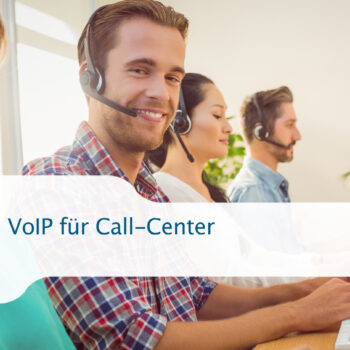 VoIP für Call-Center