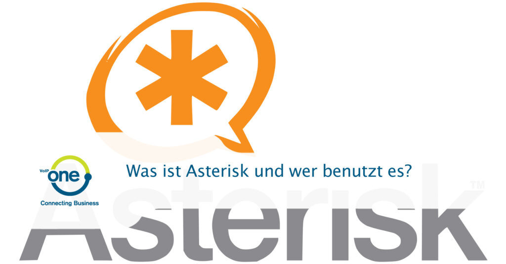 Was ist Asterisk und wer benutzt es?
