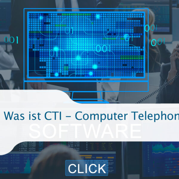 Was ist CTI - Computer Telephony Integration?