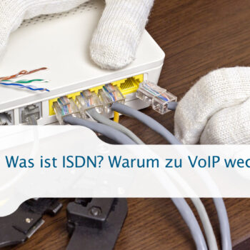 Was ist ISDN - Wechsel zu VoIP