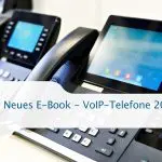 Pressemitteilung: Das Schweizer Unternehmen VoIP-One veröffentlicht neues E-Book - VoIP-Telefone 2020